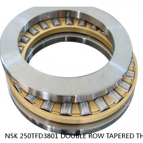 NSK 250TFD3801 DOUBLE ROW TAPERED THRUST ROLLER BEARINGS #1 small image